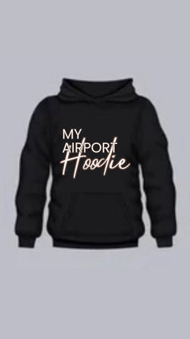My Airport Hoodie